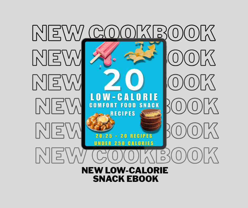 The BEST Low-Calorie Snack Recipe Cookbook