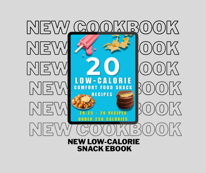 The BEST Low-Calorie Snack Recipe Cookbook